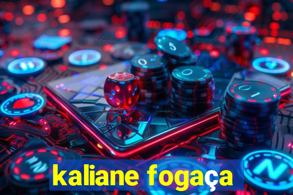 kaliane fogaça